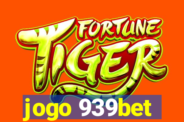 jogo 939bet
